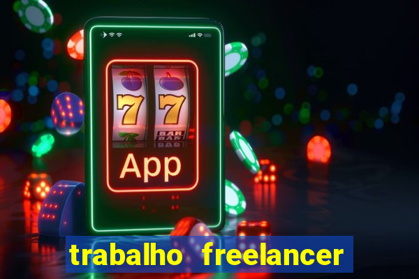 trabalho freelancer online digitador